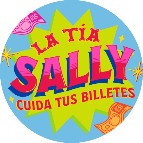 La tia Sally Cuida tus billetes